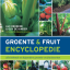 De Groente en Fruit Encyclopedie, vijfde druk is verschenen. Een bestseller!